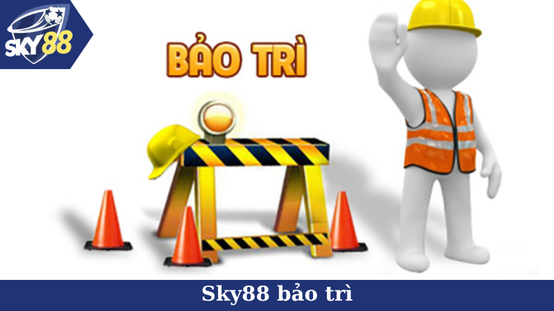 Sky88 bảo trì