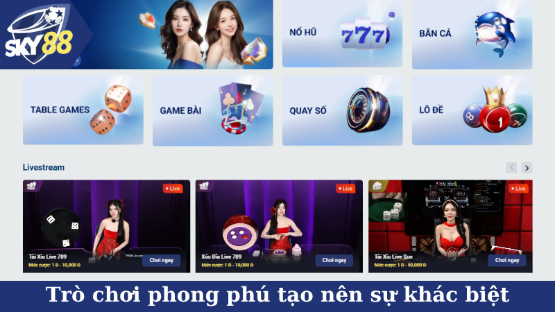 Trò chơi phong phú tạo nên sự khác biệt