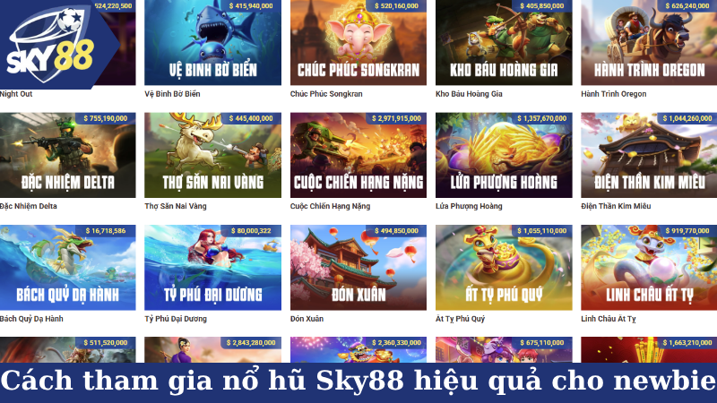 Cách tham gia nổ hũ Sky88 hiệu quả cho newbie