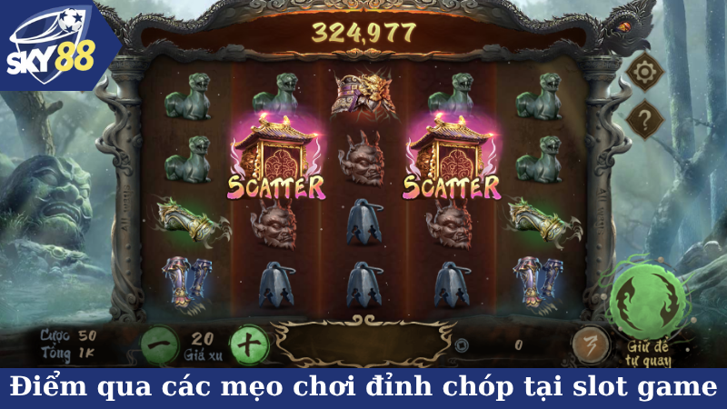 Điểm qua các mẹo chơi đỉnh chóp tại slot game
