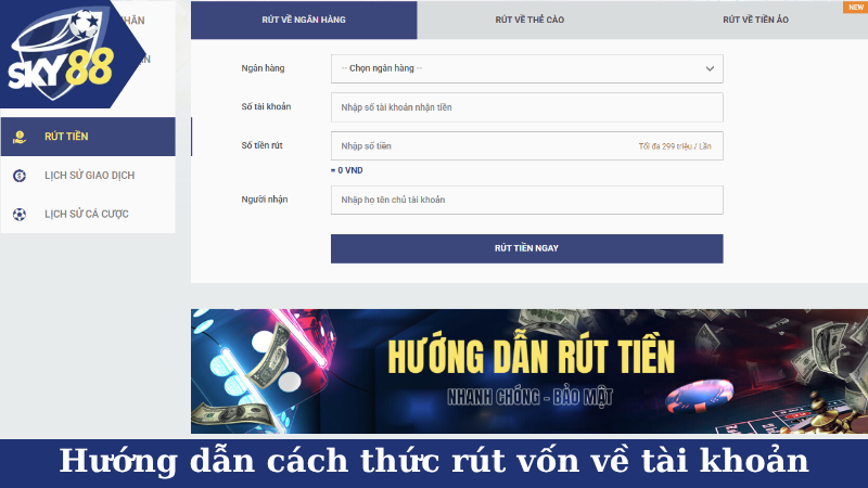Hướng dẫn cách thức rút vốn về tài khoản