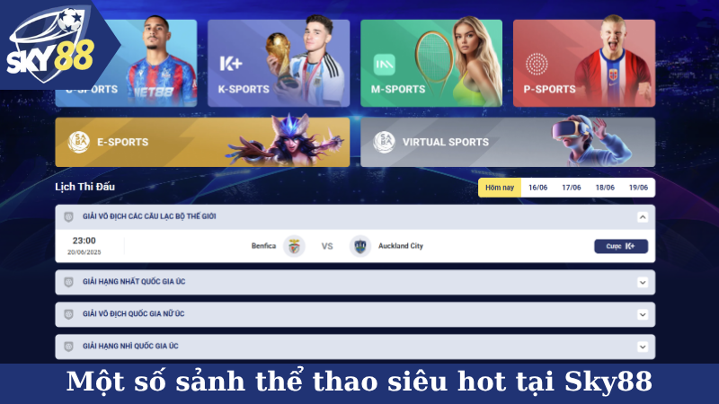 Một số sảnh thể thao siêu hot tại Sky88